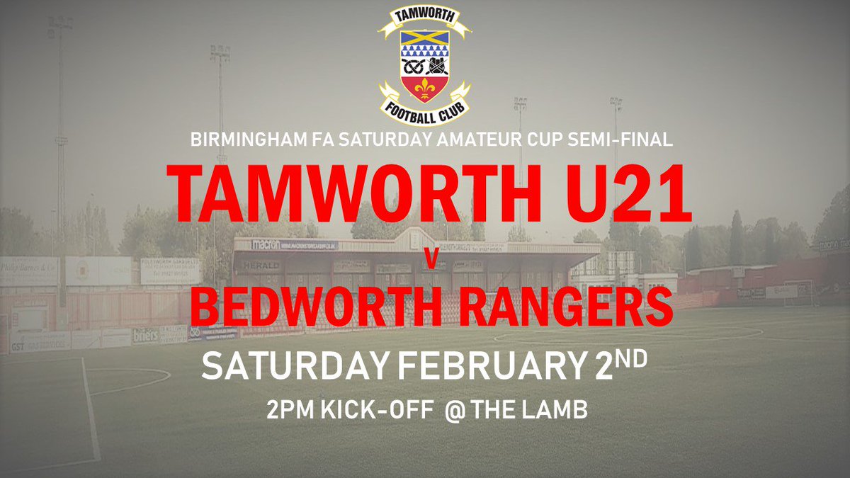 TamworthAcademy's tweet photo. NEXT UP | Tamworth U21s take on @BRFC2015 at The Lamb from 2pm this Saturday for a place in the final of the @BirminghamFA Saturday Amateur Cup #coyl https://t.co/p4wcZNNLwd