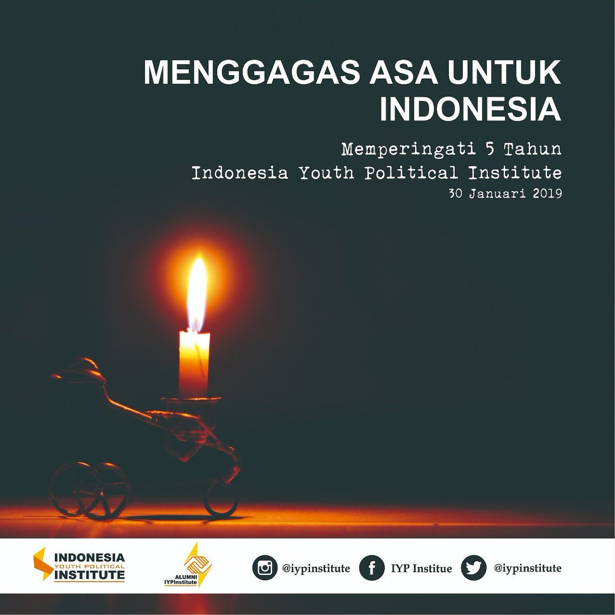 "Dirgahayu IYP Institute"

Menggagas Asa untuk Indonesia.