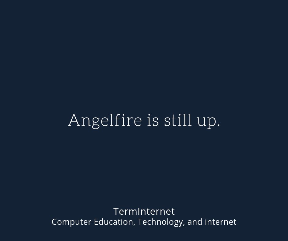 hi___mayank's tweet image. &quot;Angelfire is still up.&quot;

#TermInternet #Computer_Education #Technology #Internet #Computer #Education 

Website - terminternet.com⠀⠀⠀
Facebook - facebook.com/TermInternet⠀⠀⠀
Instagram - instagram.com/terminternet/