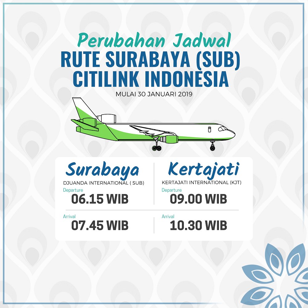 infobijb's tweet photo. Diinformasikan utk penerbangan rute Surabaya (SUB) - Kertajati (KJT) dan sebaliknya mengalami perubahan per 30 Januari 2019. 

Penerbangan yg semula dilakukan siang hari kini beralih menjadi :
SUB - KJT : 06.15 WIB
KJT - SUB : 09.00 WIB

Tks :)

#bijb #kjt #sub #citilink https://t.co/cOoH1TRVC5