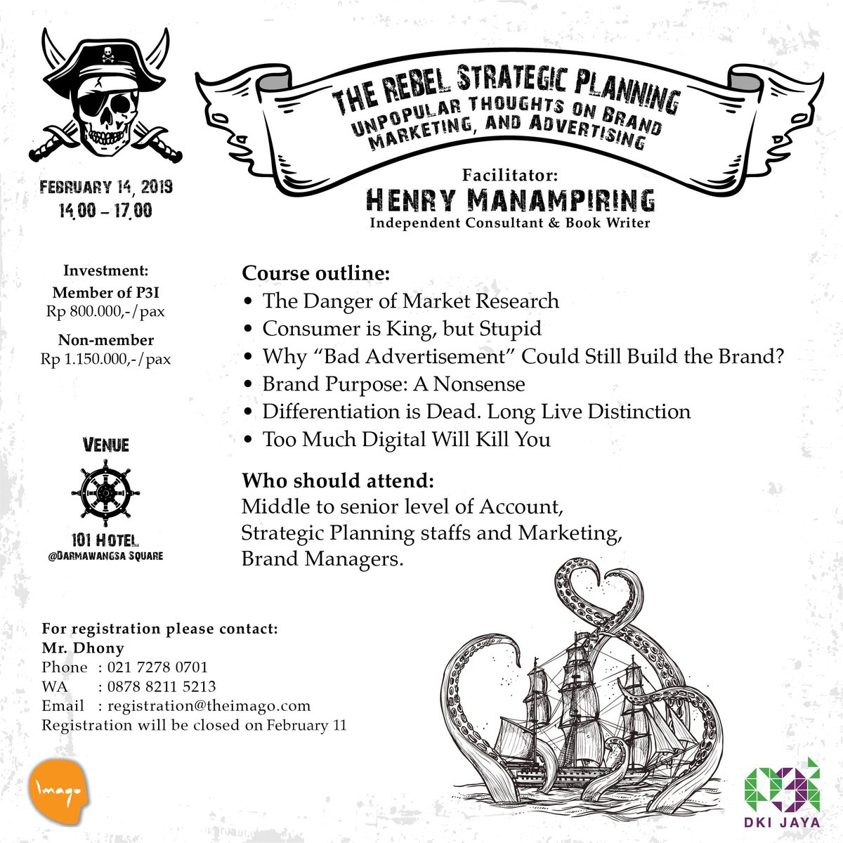 The Rebel Strategic Planning | with <a href="/newsplatter/">Henry Manampiring</a> | Feb 14, 2019 | 14.00 - 17.00 | More info &amp; more Workshop: theimago.com