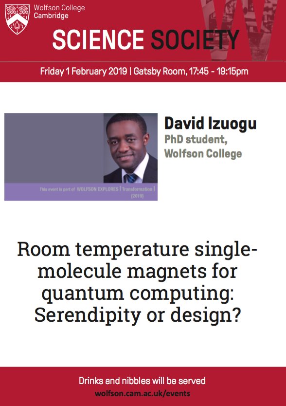 WolfsonSci's tweet photo. This Friday 1 Feb 6.00pm @WolfsonCam is delighted to welcome Wolfson PhD candidate David Izuogu who will talk about: "Room Temperature Single-Molecule Magnets for Quantum Computing: Serendipity or Design?". Refreshments from 5.45pm. #WolfsonSciFri https://t.co/2eciBCDKe4 https://t.co/LrMYtNq8xg