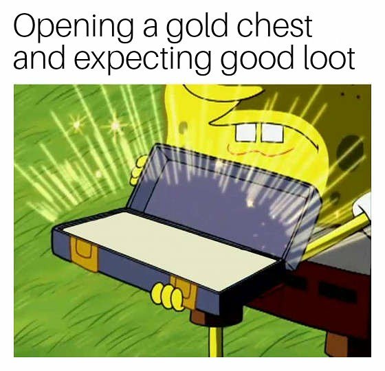 Absinthez_Gamer's tweet photo. When you find a chest and you get nothing out of it. 😊
.
.
Follow @absinthez.gamer for more Memes, Gaming and Content!
.
.
#memelife #memea #memeexo #mememachine #memesforlife #memepage #memelord #goldchest #expectationvsreality #unlucky #gamingmeme #mmorpgandroid #mmorpggame https://t.co/0fqBcjX6ja