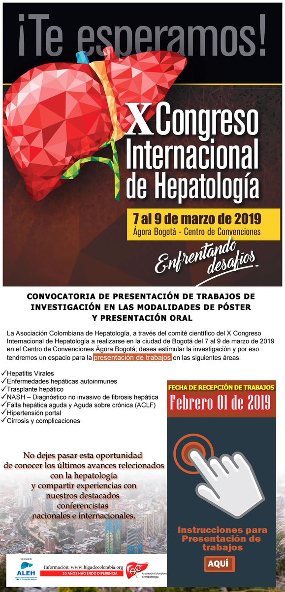 ►►NUEVA FECHA:FEBRERO 01 DE 2019◄◄
TRABAJOS DE INVESTIGACIÓN EN LAS MODALIDADES DE PÓSTER Y PRESENTACIÓN ORAL.
X Congreso Internacional de Hepatología a realizarse en la ciudad de Bogotá del 7 al 9 de marzo de 2019 
Más Info:
goo.gl/BTyzym