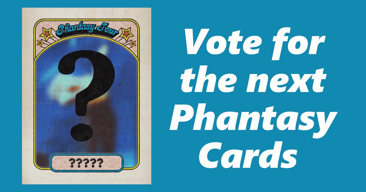 We want to hear from you regarding future Phantasy Cards. Vote now: phantasy.cards/vote #phantasycards #phantasytour <a href="/phantasytour/">Phantasy Tour</a>