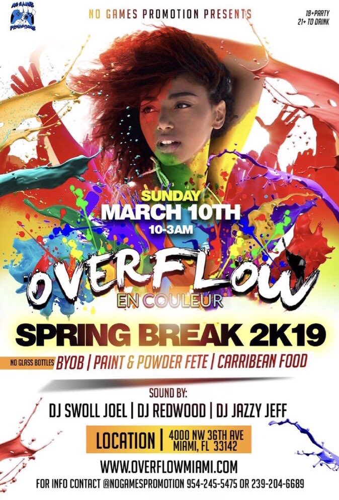 DjSwollJoel's tweet photo. #Overflowmiami 💦👙🍹
.
March 10th 2k19  10-3am⌚️
.
BYOB(no glass) .#1000 paint bottles

Outdoor Paint🎨 &amp; Powder Splash💦 Fete 🇭🇹🇱🇨🇹🇹🇧🇸🇯🇲🇧🇧#SpringBreakMiami .Tickets on sale Now!!😈💦
.
https://t.co/21KwmVAfdv 🎟🎟 https://t.co/JwWNUKWn3m