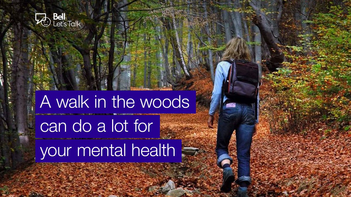A walk in the woods can do a lot for your mental health.  Spending time in nature reduces stress and helps to improve your mood. #BellLetsTalk