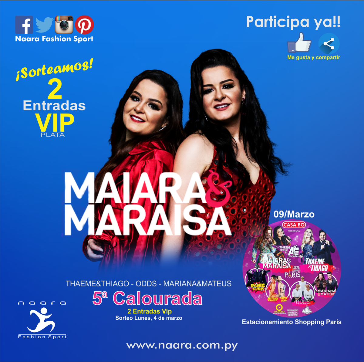 NaaraFS's tweet photo. #naarafs #naarafashionsport #clientesnaara #CDE
¡GANA 2 ENTRADAS VIP PARA EL GRAN CONCIERTO!
PARTICIPA YA!! (ME GUSTA Y COMPARTIR)
SORTEAMOS EL DÍA LUNES, 4 DE MARZO
#castilhoproducao EVENTO 09/03/19 Est. Shopping Paris https://t.co/LdVD36xnEZ