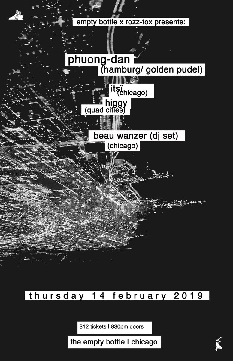 On Valentine's Day we will be presenting our first show in Chicago with a banger of a line up at <a href="/theemptybottle/">The Empty Bottle</a> w/ Hamburg based DJ Phuong-Dan, Chicago experimentalists Beau Wanzer, Itsi &amp; Quad Cities own Higgy <3