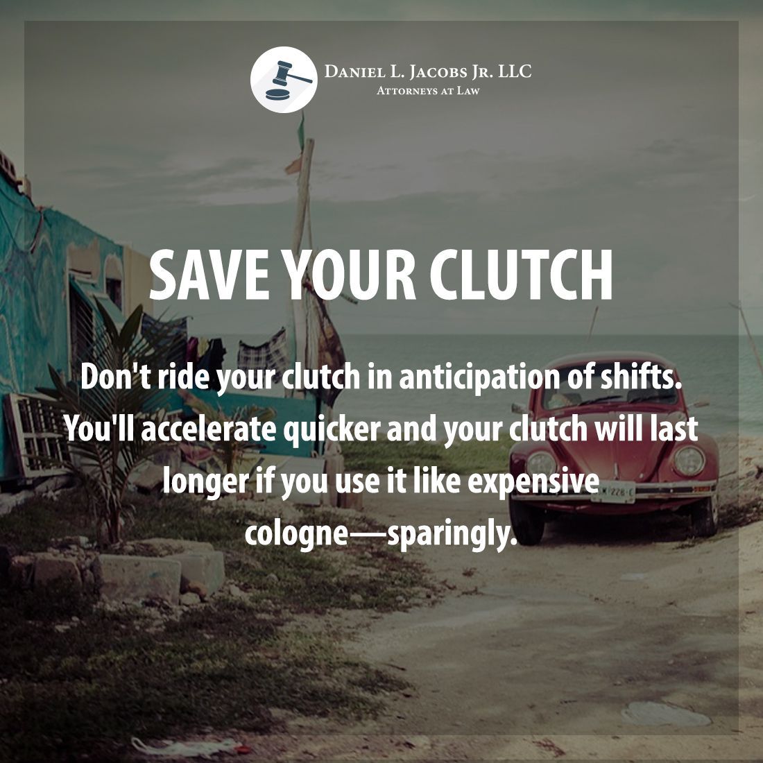 DanielJacobsLaw's tweet photo. Save Your Clutch 
Don't ride your clutch in anticipation of shifts. You'll accelerate quicker and your clutch will last longer if you use it like expensive cologne—sparingly. https://t.co/nLLeoFtEID