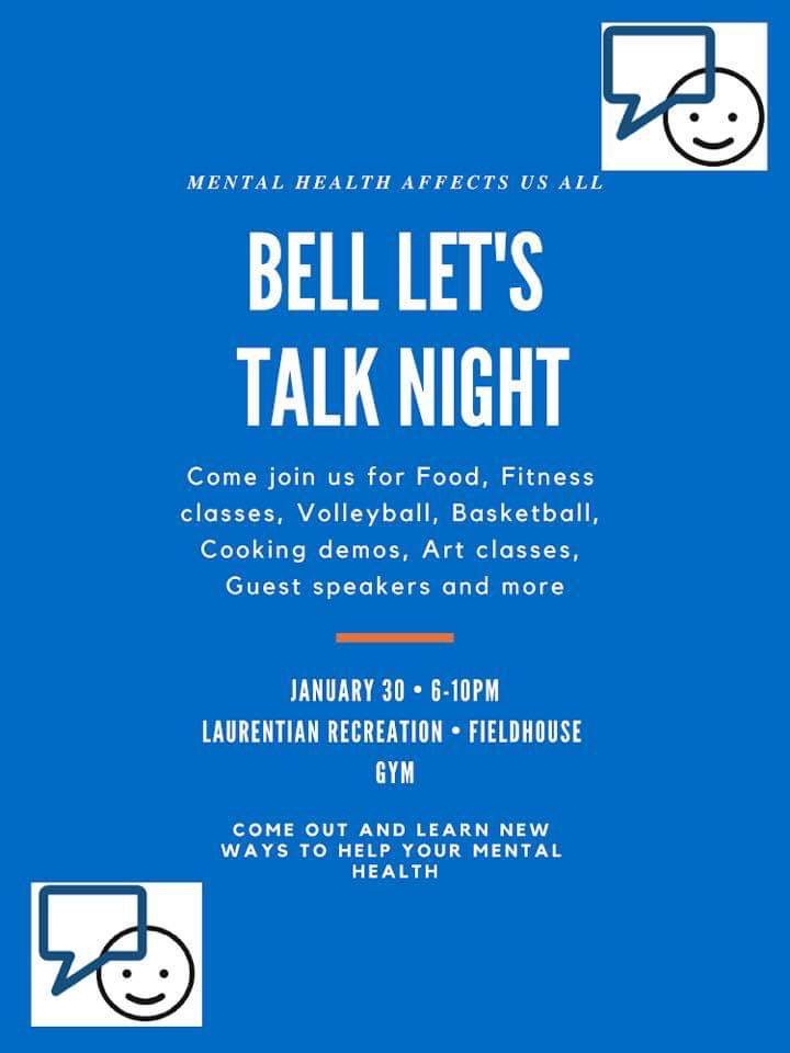 Come for a healthy, informative, IMPORTANT night! #BellLetsTalk <a href="/LUrecreation/">LaurentianRecreation</a> <a href="/LaurentianU/">Laurentian University - Université Laurentienne</a>