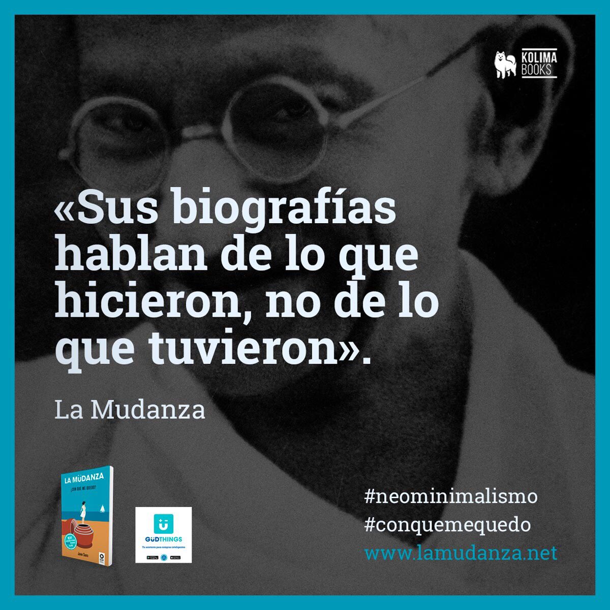 LaMudanzaNovela's tweet photo. «Sus biografías hablan de lo que hicieron, no de lo que tuvieron». La relevancia de sus figuras nunca tuvo que ver con aquello que poseían, sino con aquello que hacían.
➕ > https://t.co/f2Ueuxmbgd
#DiadelaPaz
#Neominimalismo
#Minimalismo
#ConQueMeQuedo
#GudthingsApp
#Gandhi https://t.co/uLubsWCyzH