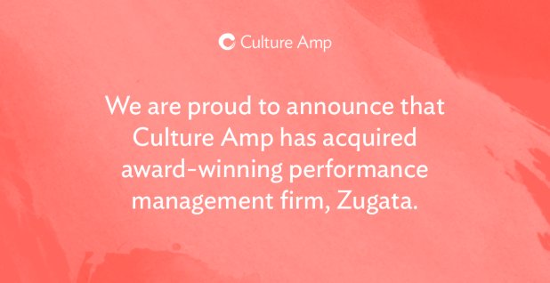 We're so happy that <a href="/ZugataInc/">Zugata - acquired by Culture Amp</a> is now part of Culture Amp.

Our customers will be able to connect all of their employee feedback - onboarding, engagement, AND performance reviews. 

Here’s to growth! bit.ly/2TrnkHG

#zugata #acquisition #strongertogether