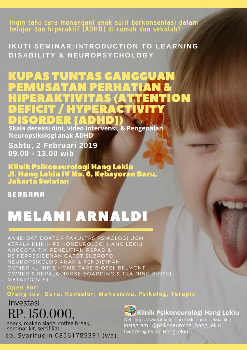 Ikuti Seminar Kupas Tuntas ADHD bersama Dr (cdt).  Melani Arnaldi di Klinik Psikoneurologi Hang Lekiu, Sabtu, 2 Februari 2019 |rsvp 08561785391| #Harlah93NU #CopaDelRey #LIVLEI #ADHD #anak #remaja #guru #konselor #ortu #psikolog #hiperaktif #anakhiperaktif #bimbingankonseling