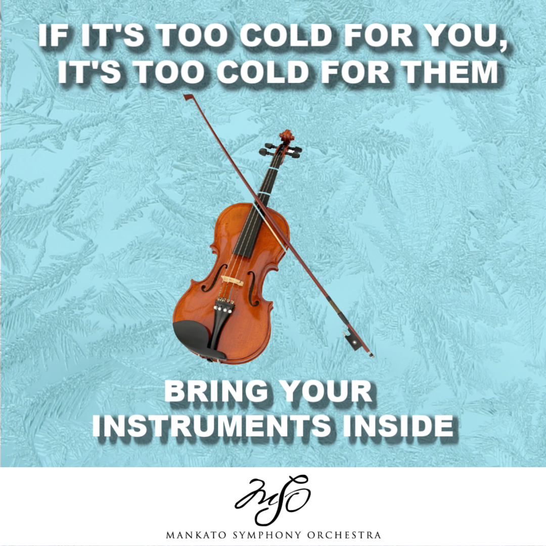 MankatoSymphony's tweet photo. Public service announcement: #ClassicalMusic #Symphony #Orchestra #coldweather https://t.co/45h1IvbZu6