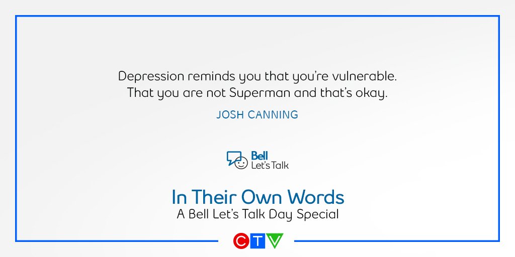 CTV's tweet photo. Powerful words shared by Josh: “Depression reminds you that you’re vulnerable. That you are not Superman and that’s okay.” #BellLetsTalk #InTheirOwnWords https://t.co/jYICG95KoF