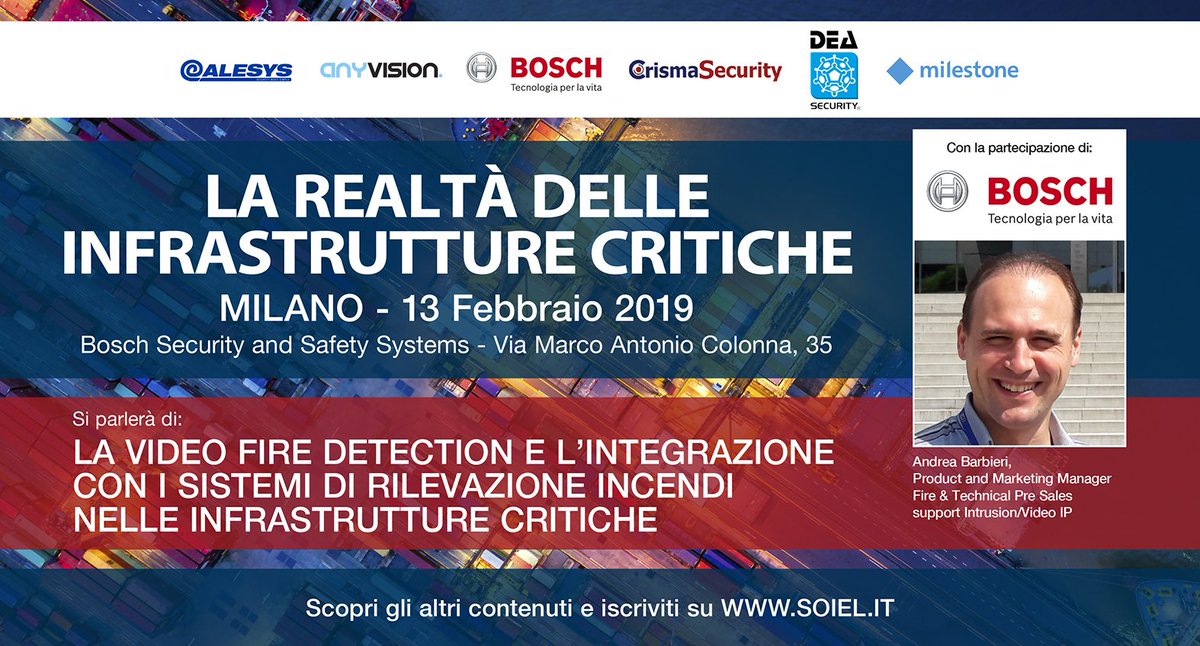 soiel_it's tweet image. #VideoFireDetection nelle #InfrastruttureCritiche per elevare il livello di #prevenzione e #sicurezza: a #Milano il 13 #febbraio con Andrea Barbieri @BoschSecurityUS. Iscriviti! bit.ly/2T8Wpjq