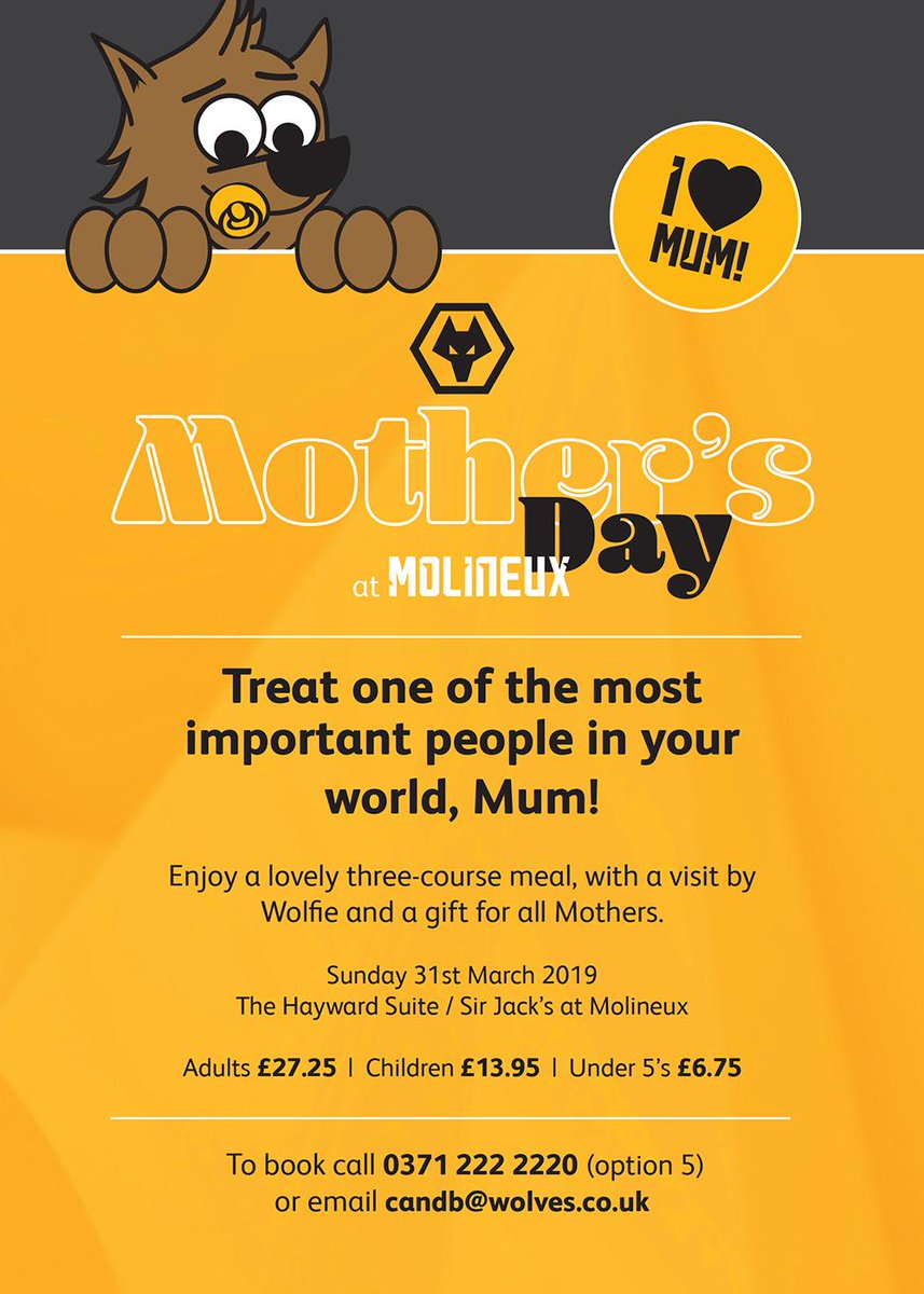 Mother's Day at Molineux! Enjoy a lovely three-course meal, with a visit by Wolfie and a gift for all Mothers. For more information, please e-mail candb@wolves.co.uk or call 0371 222 2220 (option 5) goo.gl/5YqWtS