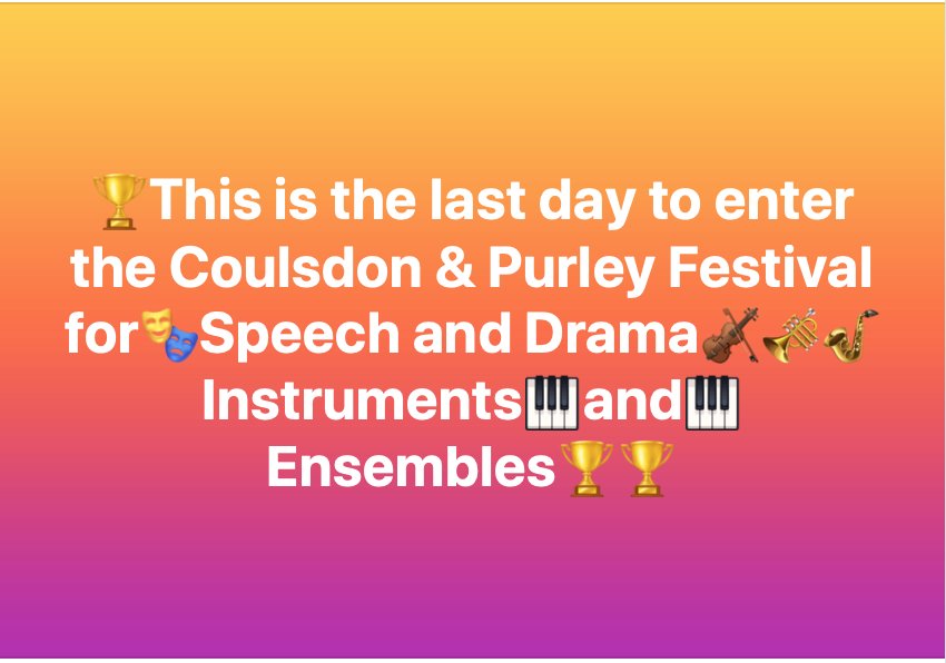 Download the Syllabus and entry form by tonight at coulsdonpurleyfestival.co.uk/syllabus.html