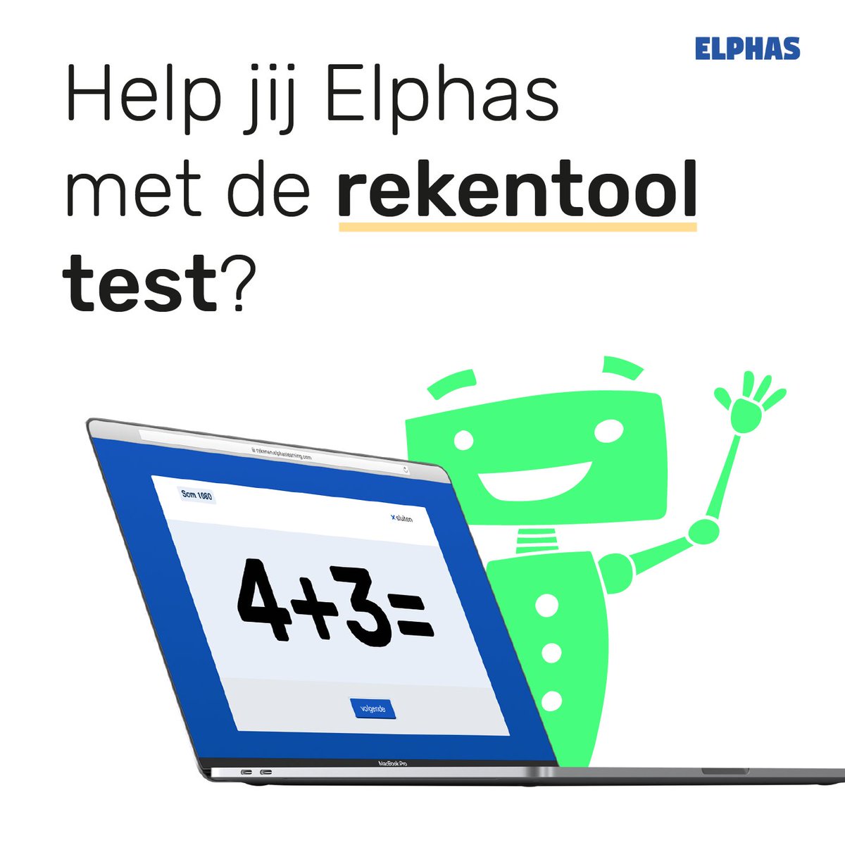 Help Elphas slimmer worden! Voor basisschoolkinderen hebben we een eenvoudige rekentest ontwikkeld om ons algoritme te testen. Doe je mee? 
rekenen.elphaslearning.com/lesson/rekenen

Voor meer informatie: info@elphaslearning.com
