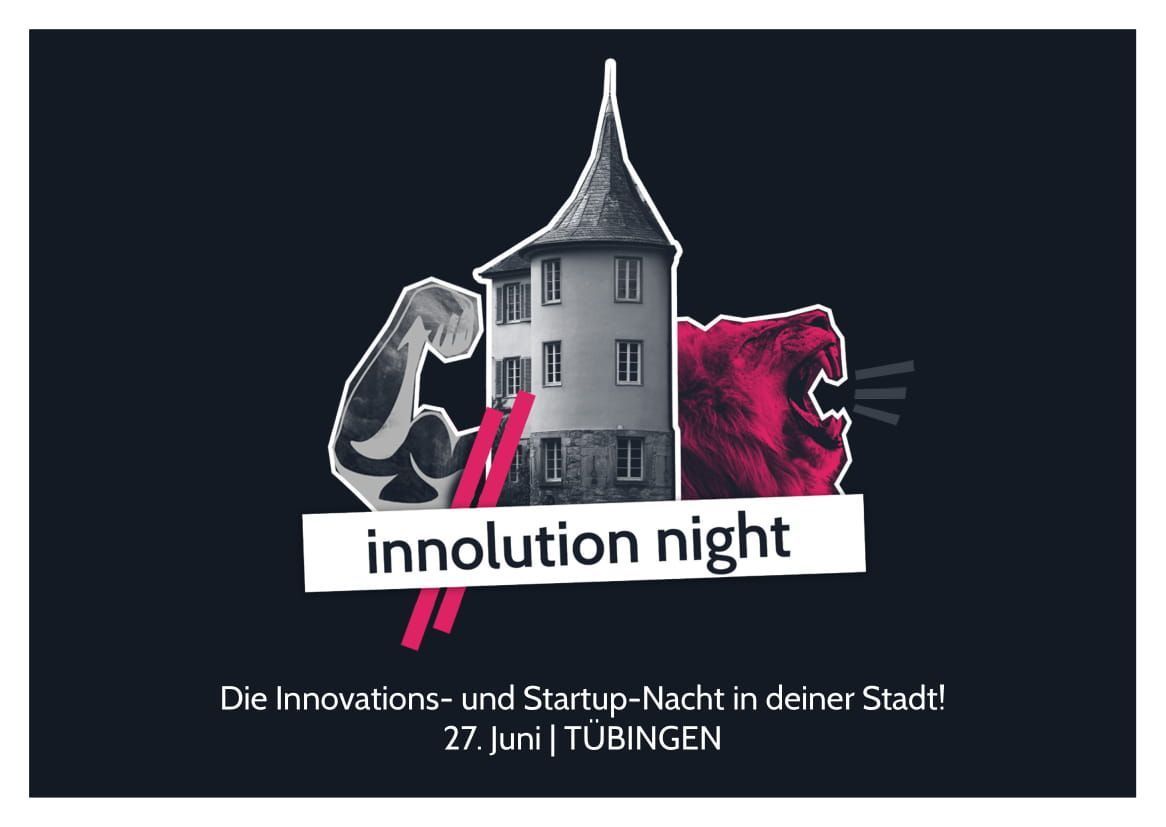 one night. one ecosystem. all about startups &amp; innovation. Am 27. Juni findet die erste innolution night in Tübingen statt - Bei der innolution night findest du neue Ideen, Lösungen und Innovationen aus deiner Stadt! Sei als Partner und/oder Host mit dabei!
