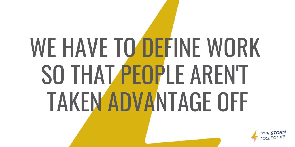 TheStormPeeps's tweet image. “We have to define work so that people aren’t taken advantage of. Particularly woman and other underrepresented groups"  @gemllo @WORK180_UK #definingwork