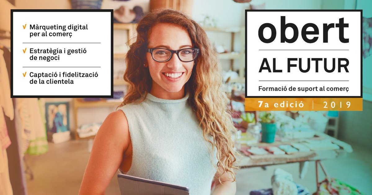 BCN_Comerc's tweet photo. ‘Obert al Futur’, el programa de formació per als professionals del comerç i dels serveis de proximitat, ja disposa de les noves càpsules i tallers formatius per a 2019: estratègia empresarial, màrqueting digital i fidelització de clients: https://t.co/32Ye5R6Pk9 @barcelonactiva https://t.co/ZgqCptdCwg