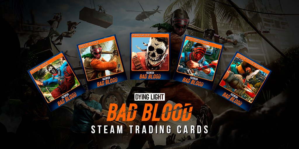 Dying Light Bad Blood Finally They Re Here We Ve Released Steam Trading Cards For Dlbadblood There Are 5 Cards In Total Check Them Out Which One Do You Like The Most Dying Light Bad Blood Finally They Re Here We Ve Released Steam Trading Cards For Dlbadblood There Are 5 Cards In Total Check Them Out Which One Do You Like The Most