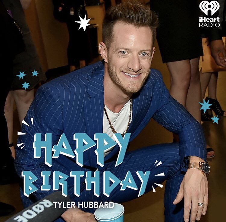 Happy Birthday Tyler Hubbard! 