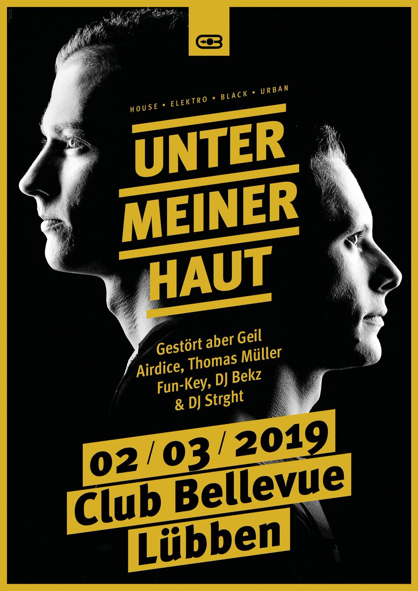 U n t e r m e i n e r H a u t ! Gestört Aber Geil ~ Clubshow! Club Bellevue ~ 2. März 2019 ab 23 Uhr Infos: bit.ly/2GdvqzC  Tix: nachtflug-tickets.de
