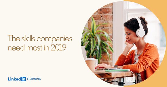 The Skills Companies Need Most in 2019 – And How to Learn Them via <a href="/LinkedIn/">LinkedIn</a> --> bit.ly/2CRLbcq