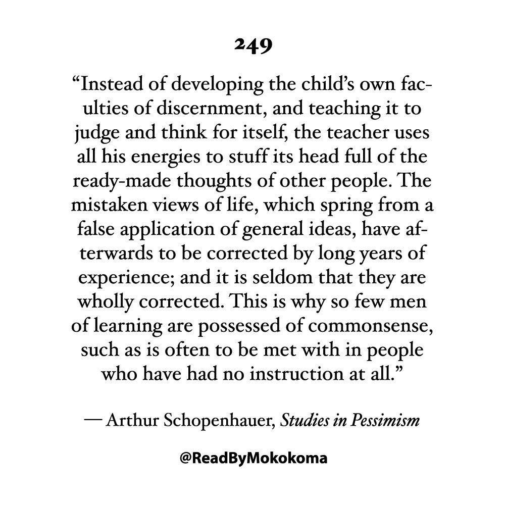 ReadByMkkm's tweet photo. Hightlight No. 249 🧠 • By #ArthurSchopenhauer • From #StudiesInPessimism • #BookRecommendation #BookClub #AmReading #BookReview #School #NewRead #GoodReads #Education #Learning #Teaching #Teacher #Student #University #College #IndependentThinking #CriticalThinking #Conformity https://t.co/JmTlgtCAOi