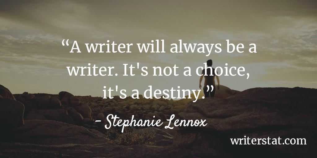WrtrStat's tweet image. You are a writer for a reason. Keep writing in the knowledge that you are fulfilling your destiny to be an author. -Joy @JoyDFanning #amwriting