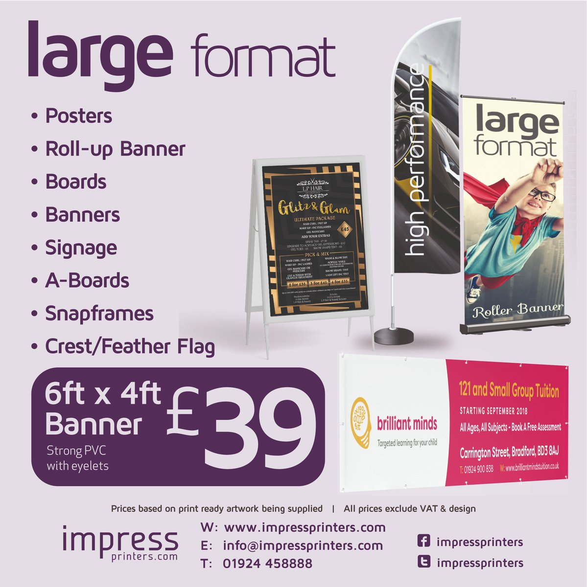 From printing a poster to a large banner, we do it all here at Impress. Contact us for more info on 01924 458888 or email us at info@impressprinters.com