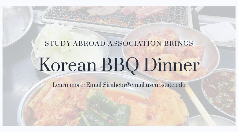 globalspartansc's tweet photo. SAA presents a Korean BBQ Night THIS FRIDAY! To get the details, Email Siraheta@email.uscupstate.edu https://t.co/lxnIwKCJjz