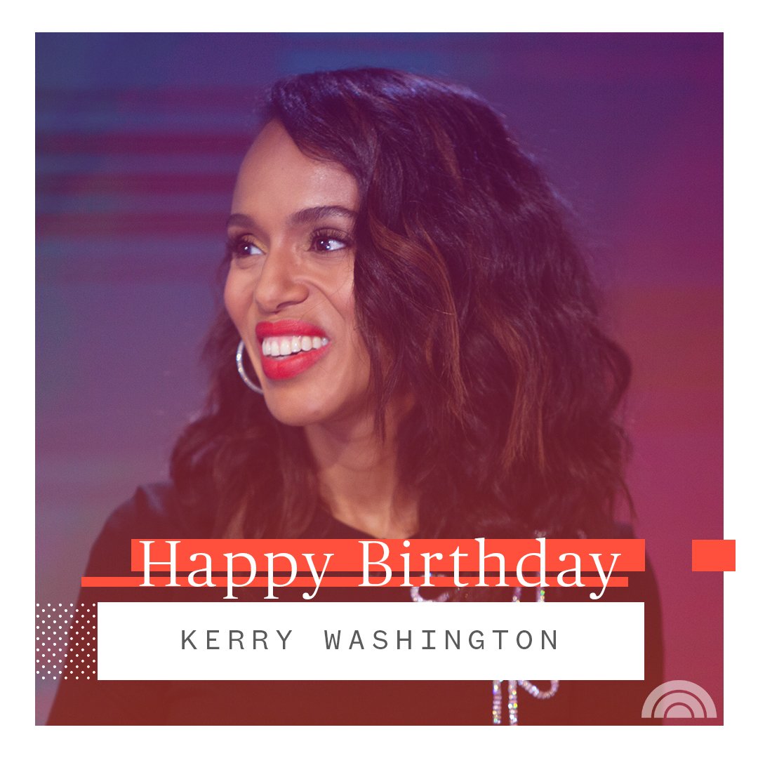 Happy birthday, Kerry Washington!  