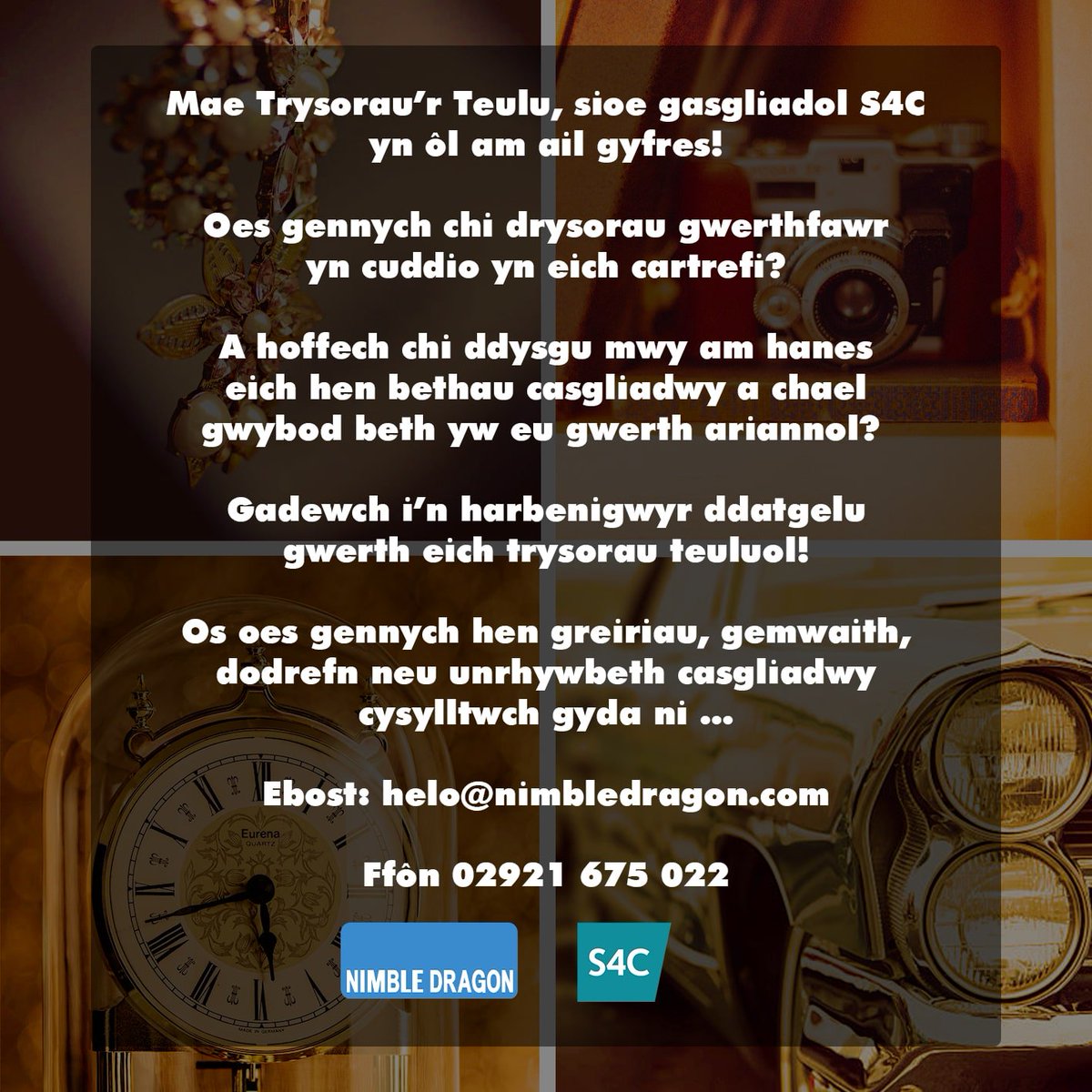 Oes gyda chi trysorau teuluol yn cuddio yn eich cartrefi?!
Eisiau gwybod mwy am eu gwerth a'u hanes?!
Oes?! 
Mae tim TRYSORAU'R TEULU eisiau i chi gysylltu!
CYSYLLTWCH: helo@nimbledragon.com
02921 675 022