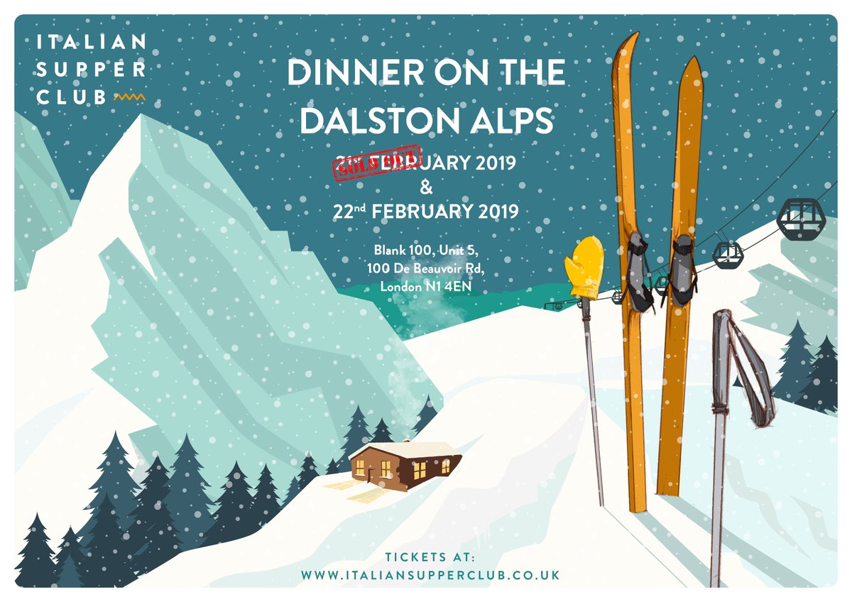 Extra Date for Dinner On the Dalston Alps on Friday 22nd Feb 2019. Get your skiing outfit ready!!! Book your tickets here: bit.ly/2DMyelW