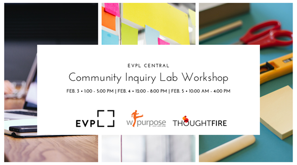 What do u want to be/do/have in Evansville? What about at a library? Drop in <a href="/EVPLibrary/">EVPL</a> Central #CommunityInquiryLab Feb 3-5 for #designing &amp; #tinkering space &amp; place in the old cafe. Curious? Join us w <a href="/wPurpose/">w/purpose</a> architect  Wil Marquez &amp; <a href="/ThoughtFireHub/">ThoughtFire</a>  bit.ly/2WFIDaq