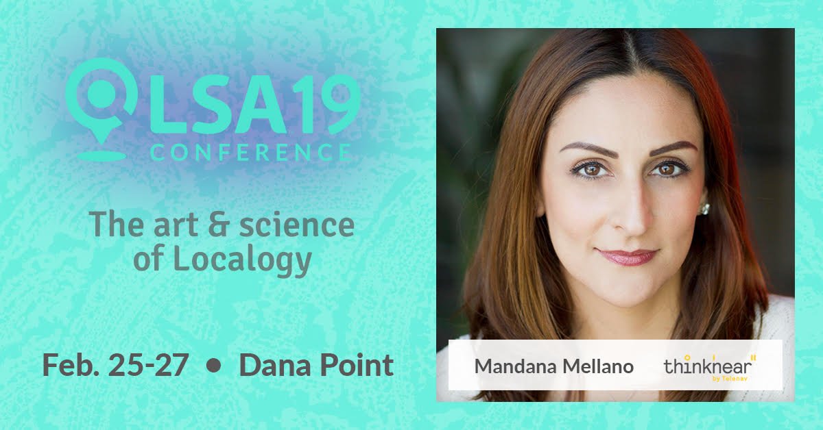 Our VP of Marketing, Mandana Mellano, is speaking about key location topics at #LSA19 hosted by @LocalSearchAssn. Get your tickets now! lnkd.in/gTnPWfZ