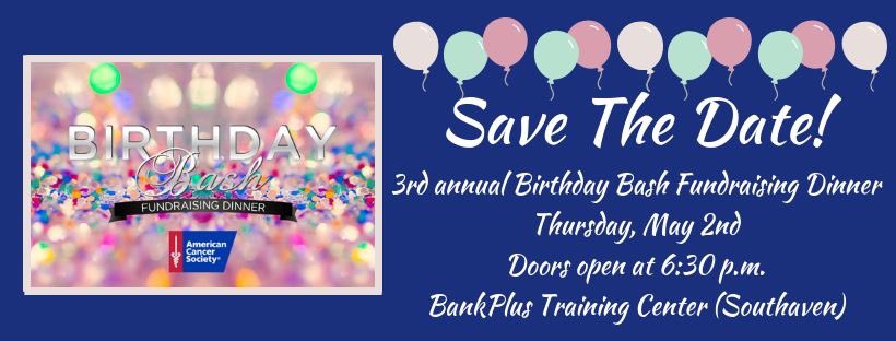 ACSDeSotoCounty's tweet photo. Join us for our 2019 Birthday Bash Fundraising Dinner on Thursday, May 2nd at the BankPlus Training Center! If you or someone you know are interested in hosting a table, sponsoring, or providing an auction item, contact whitney.goewey@cancer.org. Ticket link coming soon! https://t.co/UXYaTPgoVK