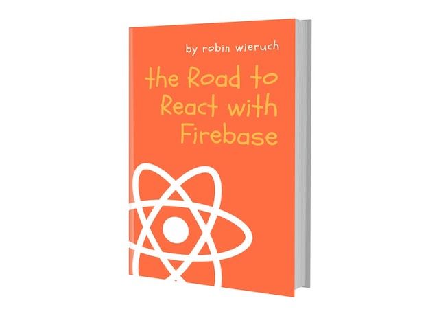 The Road to React with Firebase [Book] via: <a href="/rwieruch/">Robin Wieruch</a> bit.ly/2TeKxfU