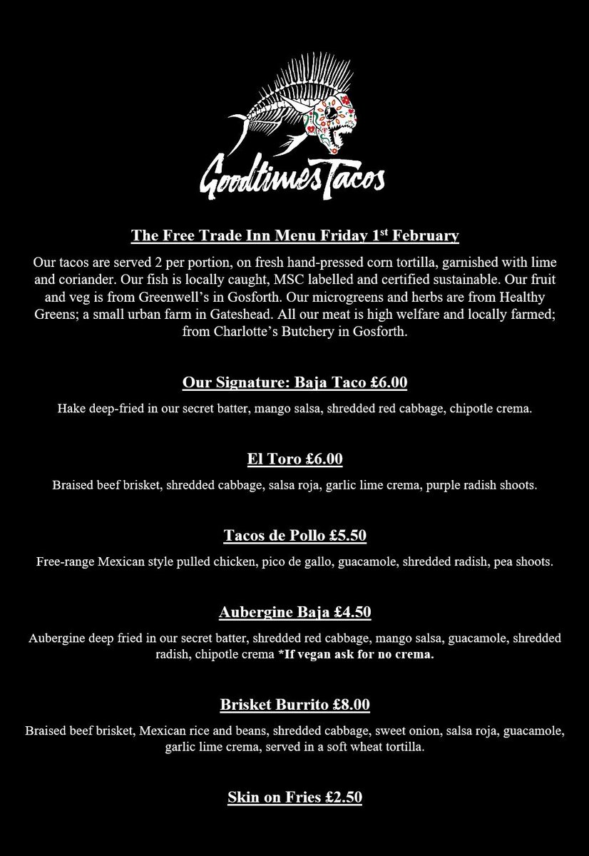 Here's tomorrow's menu for the <a href="/TheFreeTradeInn/">Free Trade Inn</a> This is the last week we're running with this menu, so if you haven't tried the Tacos de Pollo then hurry! 10 bottles of mango habanero hot sauce up for grabs too 🌶️😜🌶️
#thefreetradeinn #goodtimestacos #friday