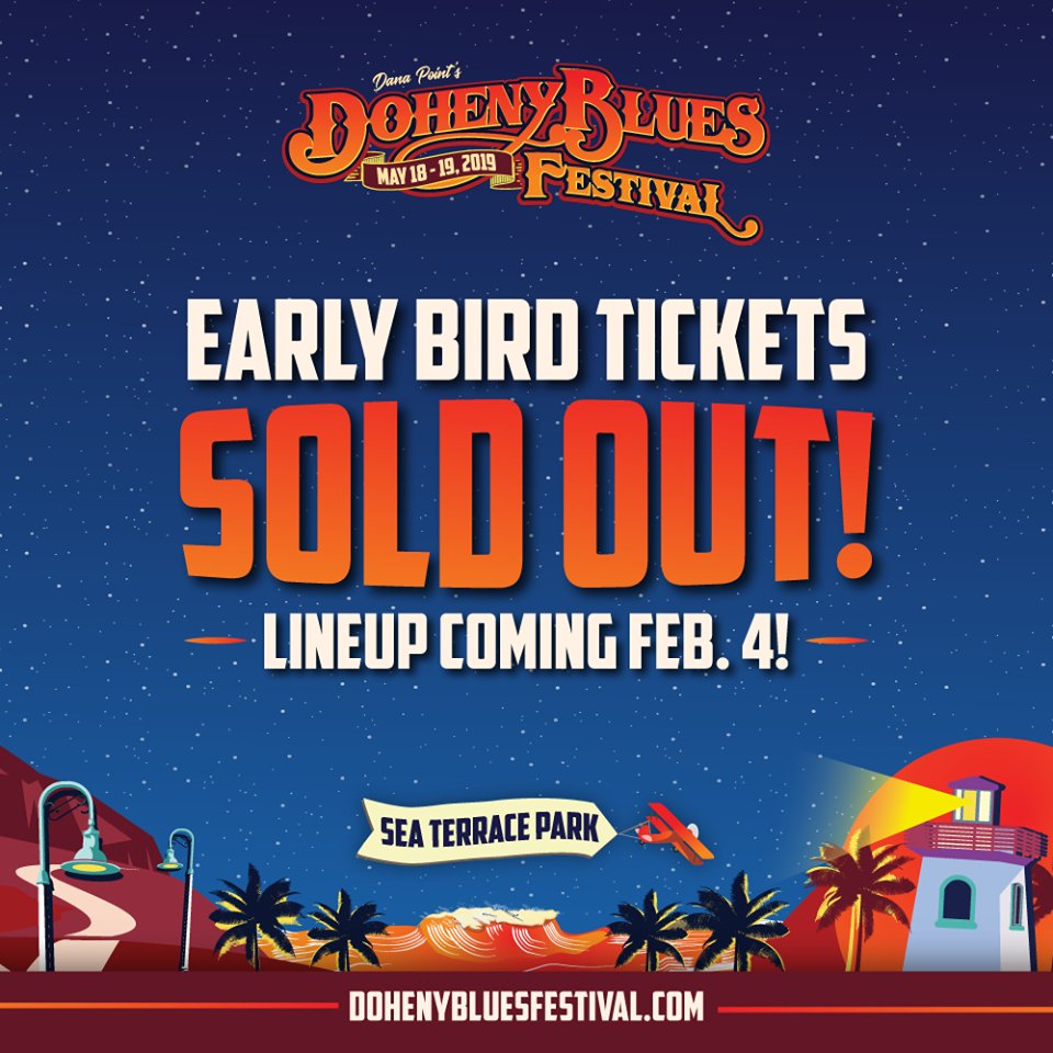 For the first time ever, Earlybird Passes have sold out in advance! But not to worry - Weekend Passes will be back on-sale starting Monday, February 4, when the 2019 <a href="/DohenyBlues/">DohenyBlues Festival</a> lineup is announced! bit.ly/2pkDR2q