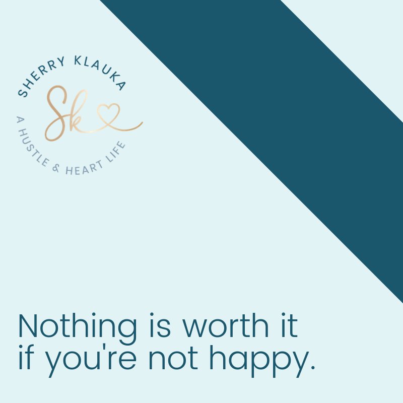 Be happy. #sherryklauka #ahustleandheartlife #hustle #relationshipbuilder #relationshipsmatter #motivationalquotes #skincare