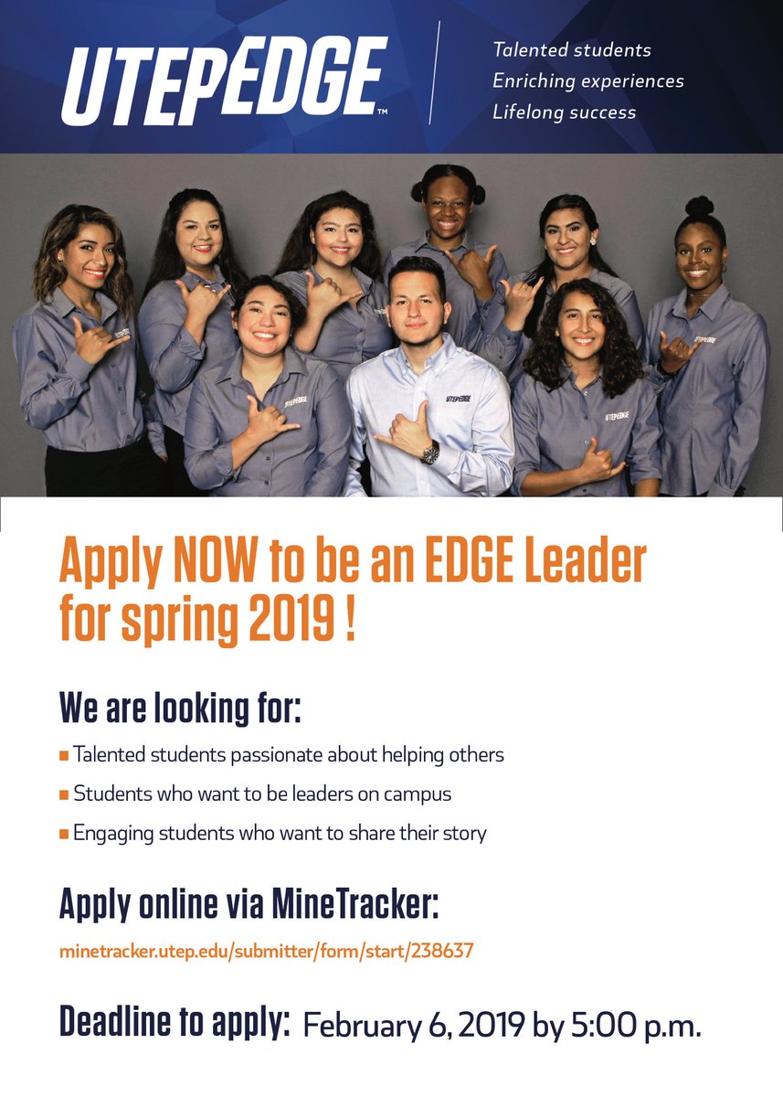 UTEPEdge's tweet photo. Hey Miners! Our Edge Student Leaders 2019 cohort application is now out, and we encourage each and every single UTEP student to become an Edge Ambassador. Check the flyer for more details.
We are more than excited to meet the new leaders of our campus. #UTEPEdge https://t.co/7qXcfRTkzR