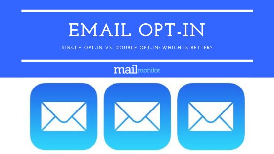 MailMonitor's tweet photo. Ever wonder which process, single or double email opt-in, is better for your business?  We've broken down the pros and cons of both to help you decide.

https://t.co/cMVcc3CrxP 

#emaildeliverability #inboxdeliverability #singleoptin #doubleoptin #emailreputation #mailmonitor https://t.co/3Xf9NnqY3h