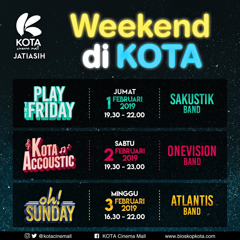 WEEKEND di KOTA!
➖➖➖➖➖
Halo, KOTA Cinema Mall mau ingetin lagi kalau setiap Jumat sampai Minggu ada suguhan live music buat kamu yang masih bingung mau kemana akhir pekan ini.

Yuk datang dan ajak teman-teman serta keluarga ke KOTA Cinema Mall ya.