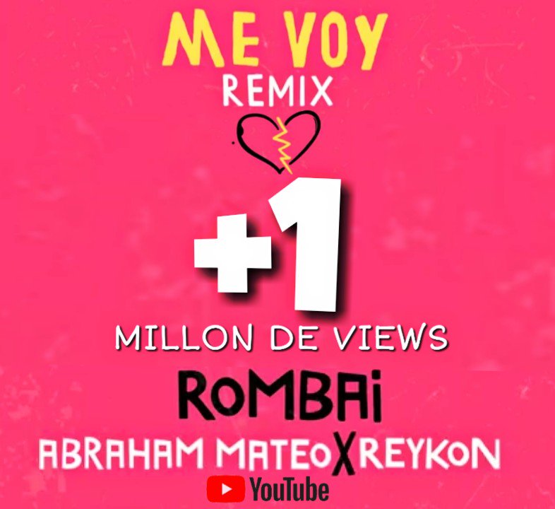 rombaigaofc's tweet photo. #MeVoyRemix💔 Supero el Millón de views en Youtube!🤯🤪⚡🔥¡Felicidades Chicos!.Imagínense cuando salga el video clip🤫
@rombai_ @AbrahamMateo @REYKON @yFervazquez @megumibowles @_lavaleriana  @SonyMusicLatin https://t.co/SzwzQkLp2C