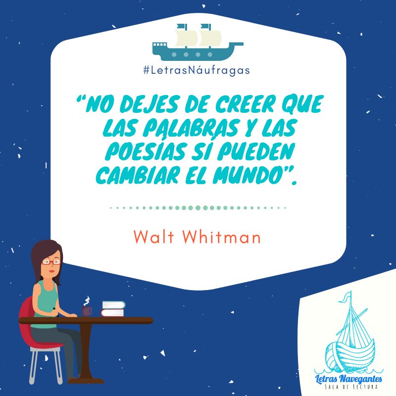 LetrasNavPV's tweet image. #LetrasNáufragas 🚣‍♂️
#LetrasNavegantes ⛵
#MeGustaLeer 😍
#SalasDeLectura 📚
#Whitman ✍